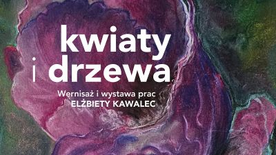 Grafika promująca wystawę "Kwiaty i drzewa"
